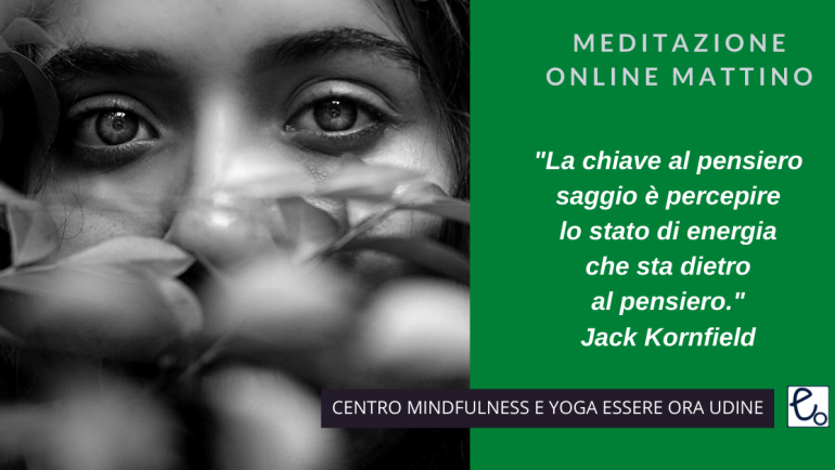 Pensiero saggio: un brano  di Jack Kornfield per la meditazione online del mattino