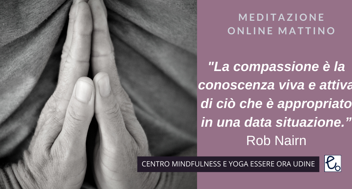 Compassione: un brano  di Rob Nairn per la meditazione online del mattino